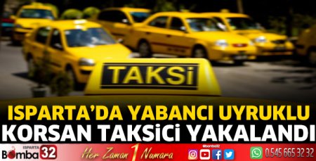 Yabancı uyruklu korsan taksici yakalandı