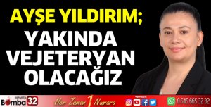 Yakında vejeteryan olacağız