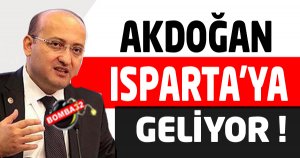 YALÇIN AKDOĞAN ISPARTA'YA GELİYOR