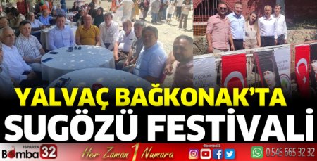 Yalvaç Bağkonak Sugözü Festivali yapıldı