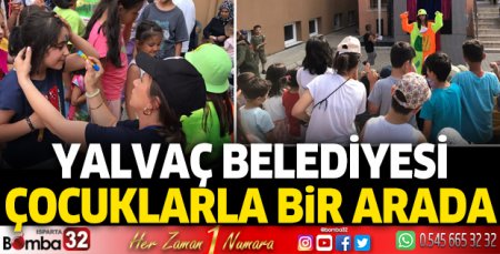 Yalvaç Belediyesi çocuklarla bir arada