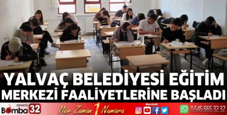 Yalvaç Belediyesi Eğitim Merkezi faaliyetlerine başladı