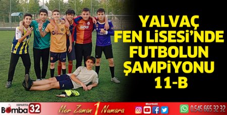 Yalvaç Fen Lisesi’nde futbolun şampiyonu belli oldu