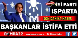YALVAÇ HARİÇ İLÇE BAŞKANLARININ TAMAMI İSTİFA ETTİ