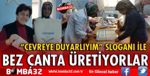 YALVAÇ HEM KURSİYERLERİ BEZ ÇANTA ÜRETİYOR