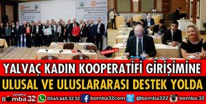 YALVAÇ KADIN KOOPERATİFİ GİRİŞİMİNE ULUSAL VE ULUSLARARASI DESTEK YOLDA
