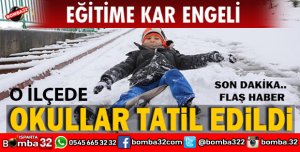 YALVAÇ KÖY KASABA VE TAŞIMALI EĞİTİME KAR TATİLİ