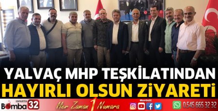 Yalvaç MHP'den hayırlı olsun ziyareti