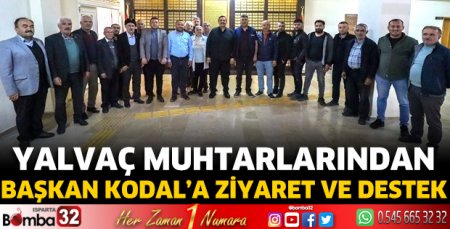 Yalvaç muhtarlarından Başkan Kodal’a ziyaret 