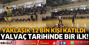 YALVAÇ TARİHİNDE BİR İLK