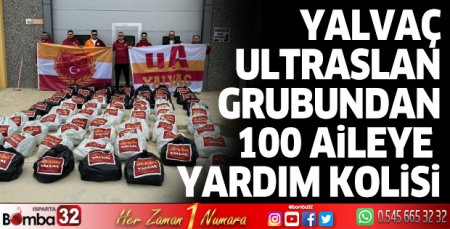 Yalvaç Ultraslan’dan 100 aileye yardım kolisi