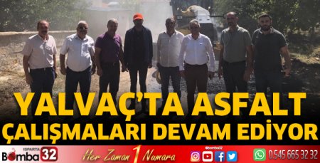 Yalvaç’ta asfalt çalışmaları devam ediyor 
