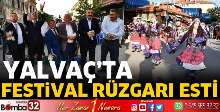 Yalvaç’ta festival coşkusu