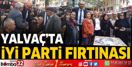 Yalvaç’ta İYİ Parti fırtınası