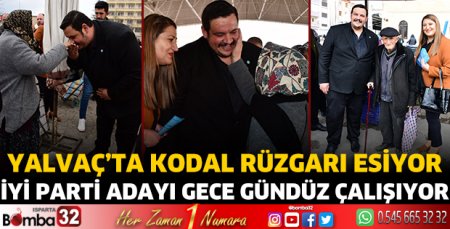 Yalvaç’ta Kodal rüzgarı esiyor 
