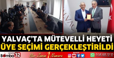 Yalvaç’ta Mütevelli Heyeti üye seçimi gerçekleştirildi