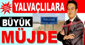 Yalvaçlılara müjde