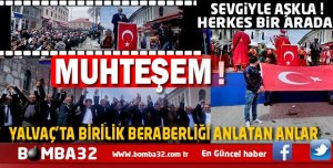 YALVAÇ'TA  AK PARTİ VE MHP'DEN GÖVDE GÖSTERİSİ İŞTE DETAYLAR 
