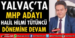 YALVAÇ'TA HALİL HİLMİ TÜTÜNCÜ DÖNEMİ