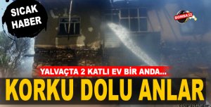 YALVAÇTA  KORKU DOLU ANLAR 
