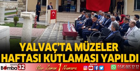 Yalvaç'ta Müzeler Haftası kutlandı