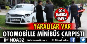YALVAÇ'TA OTOMOBİL İLE MİNİBÜS ÇARPIŞTI 3 YARALI VAR
