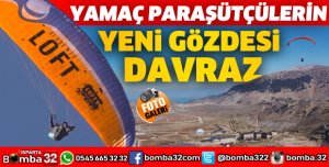 YAMAÇ PARAŞÜTÇÜLERİNİN YENİ GÖZDESİ DAVRAZ