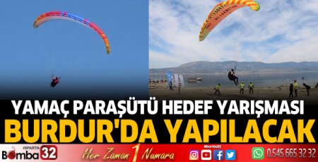 Yamaç Paraşütü Hedef Yarışması Burdur'da yapılacak