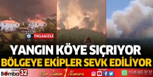 Yangın köye sıçrıyor