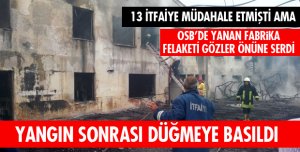 YANGIN O İHTİYACI GÖZLER ÖNÜNE SERDİ!
