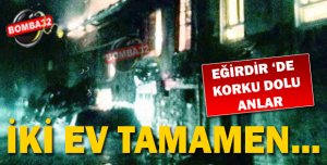 YANGINDA İKİ EV TAMAMEN YANDI