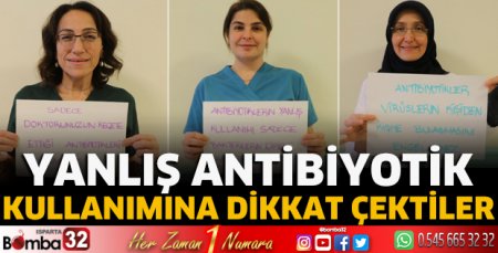 Yanlış antibiyotik kullanımına dikkat çektiler