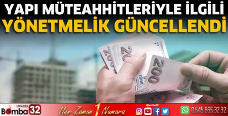 Yapı müteahhitleriyle ilgili yönetmelik güncellendi