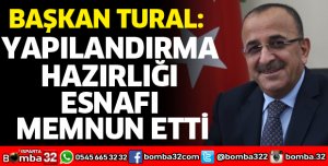 YAPILANDIRMA HAZIRLIĞI ESNAFI MEMNUN ETTİ