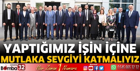Yaptığımız işin içine mutlaka sevgiyi katmalıyız