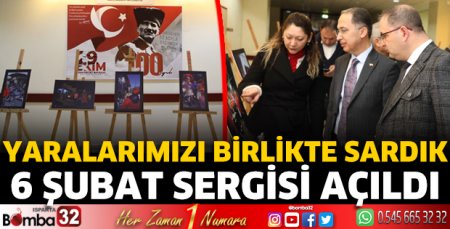 Yaralarımızı birlikte sardık 6 Şubat Sergisi açıldı