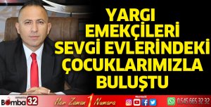 Yargı emekçileri sevgi evlerindeki çocuklarla buluştu