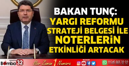 Yargı Reformu Strateji Belgesi ile noterlerin etkinliği artacak