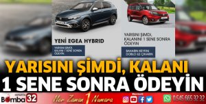 Yarısını şimdi, kalanı 1 sene sonra öde