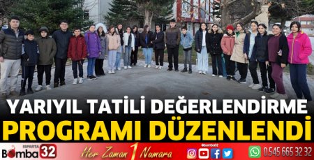 Yarıyıl Tatili Değerlendirme Programı düzenlendi 