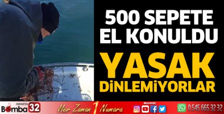 Yasak dinlemiyorlar