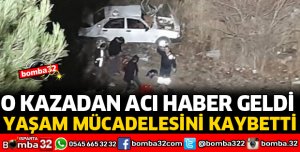 YAŞAM MÜCADELESİNİ KAYBETTİ