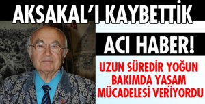YAŞAM SAVAŞINI KAYBETTİ