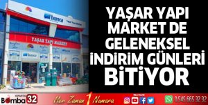 Yaşar Yapı Market de Geleneksel İndirim Günleri Bitiyor