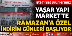 Yaşar Yapı Market'te Ramazan Ayına özel dev indirim günleri başlıyor