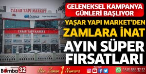 Yaşar Yapı Market'te zamlara inat ayın süper fırsatları