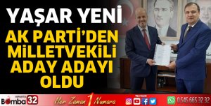 Yaşar Yeni aday adayı oldu