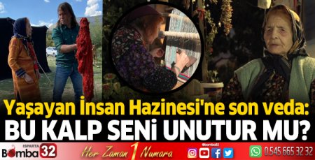 Yaşayan İnsan Hazinesi'ne son veda