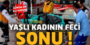Yaşlı Kadın Hayatını Kaybetti