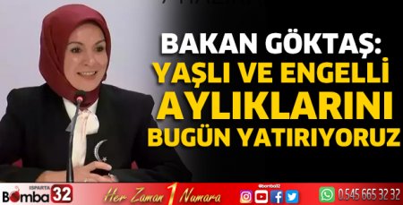 Yaşlı ve engelli aylıklarını bugün yatırıyoruz